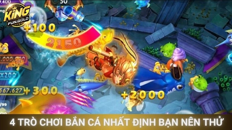 4 trò chơi bắn cá nhất định bạn nên thử