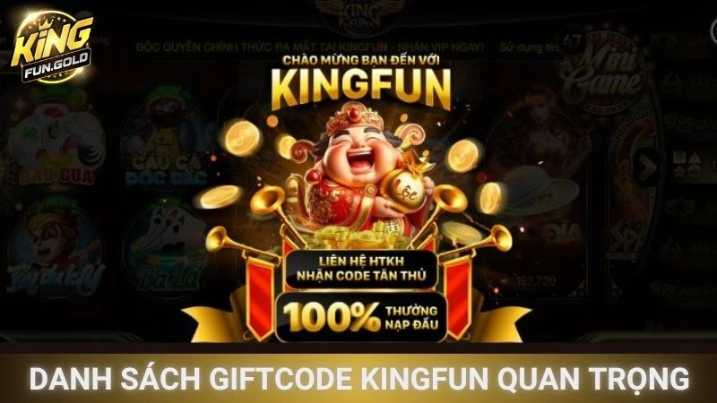 Danh sách giftcode Kingfun quan trọng