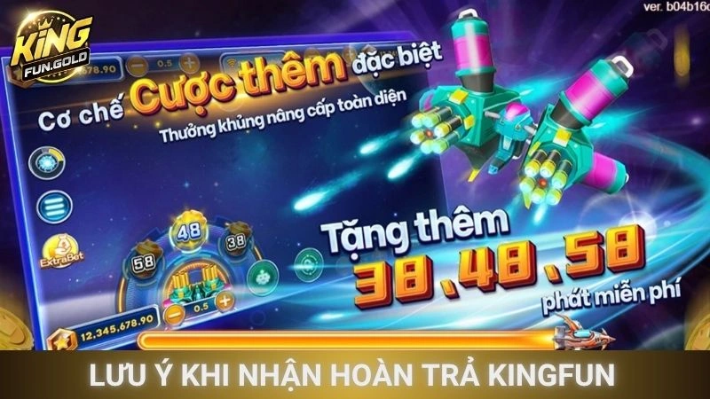 Lưu ý khi nhận hoàn trả Kingfun bạn cần biết