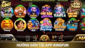 Hướng Dẫn Tải App Kingfun