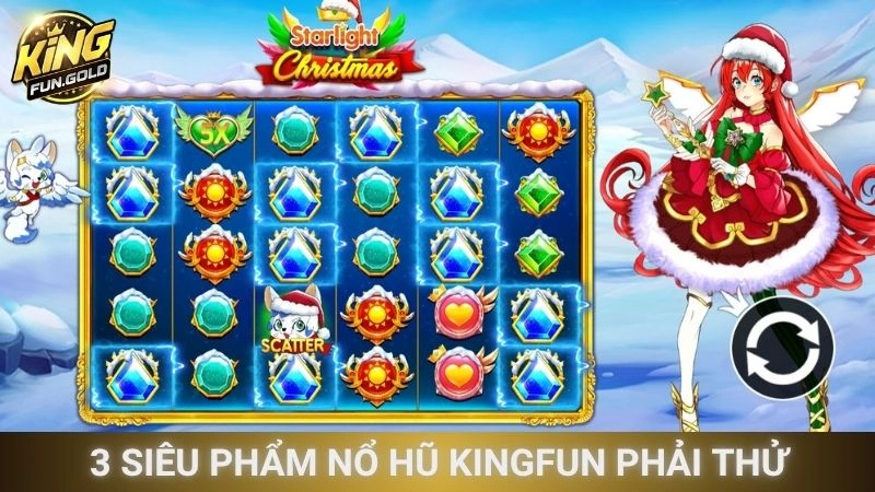 Top 3 siêu phẩm nổ hũ Kingfun không được bỏ qua