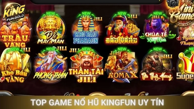 Top Game Nổ Hũ Kingfun Uy Tín
